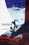 Cover: Lies to Live By - Michigan State University Press