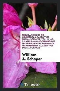 Abbildung von: Publications of the Minnesota Academy of Social Sciences, Vol. III, No. 3. Papers and Proceedings of the Third Annual Meeting of the Minnesota Academy of Social Sciences - Trieste Publishing