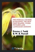 Cover: The Normal Course in Reading - Trieste Publishing