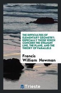 Enlarge image Cover: The Difficulties of Elementary Geometry - Trieste Publishing