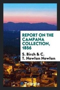 Cover: Report on the Campana Collection, 1856 - Trieste Publishing