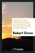 Cover: Report of the Meetings of the Congress of the Advanced Minds of the World - Trieste Publishing
