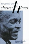 Cover: The Several Lives of Chester Himes - University Press of Mississippi