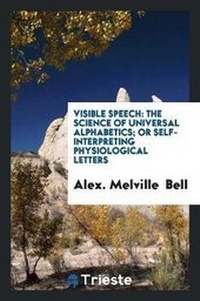 Enlarge image Cover: Visible Speech - Trieste Publishing