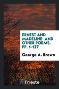 Cover: Ernest and Madeline - Trieste Publishing