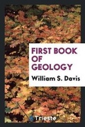 Cover: First Book of Geology - Trieste Publishing