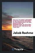 Cover: The Way to Christ, Described in the Following Treatises - Trieste Publishing