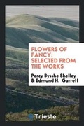 Cover: Flowers of Fancy - Trieste Publishing