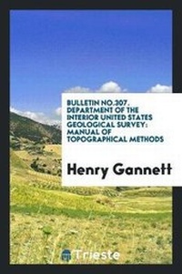 Abbildung von: Bulletin No.307. Department of the Interior United States Geological Survey - Trieste Publishing