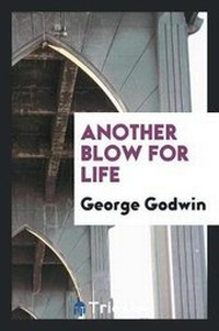 Enlarge image Cover: Another Blow for Life - Trieste Publishing