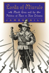 Enlarge image Cover: Lords of Misrule - University Press of Mississippi
