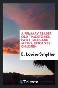 Enlarge image Cover: A Primary Reader - Trieste Publishing