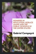 Cover: Pioneers in Education - Trieste Publishing