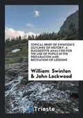 Cover: Topical Brief of Swinton's Outlines of History - Trieste Publishing