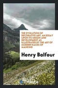 Cover: The Evolution of Decorative Art - Trieste Publishing