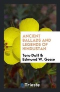 Cover: Ancient Ballads and Legends of Hindustan - Trieste Publishing