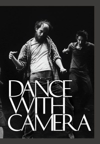 Enlarge image Cover: Dance with Camera - University of Pennsylvania,Institute of Contemporary Art