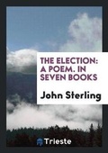 Cover: The Election - Trieste Publishing