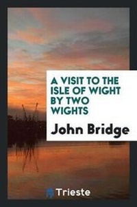 Enlarge image Cover: A Visit to the Isle of Wight by Two Wights - Trieste Publishing