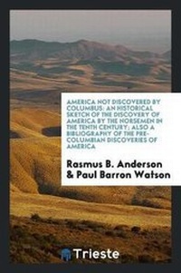 Enlarge image Cover: America Not Discovered by Columbus - Trieste Publishing