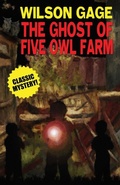 Cover: The Ghost of Five Owl Farm - Wildside Press