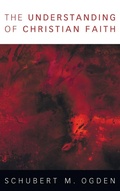 Cover: The Understanding of Christian Faith - Wipf & Stock Publishers