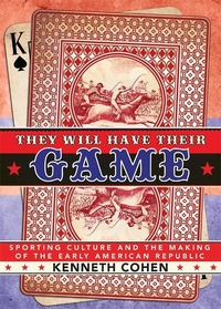 Abbildung von: They Will Have Their Game - Cornell University Press