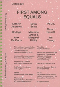 Enlarge image Cover: First Among Equals - University of Pennsylvania,Institute of Contemporary Art