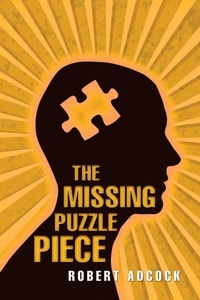Enlarge image Cover: "The Missing Puzzle Piece" - Xlibris