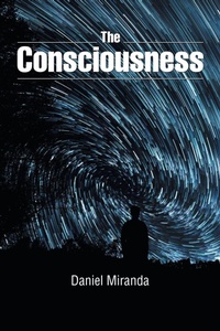 Enlarge image Cover: The Consciousness - Xlibris Us