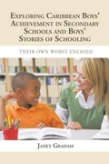 Cover: Exploring Caribbean Boys' Achievement in Secondary Education - Xlibris
