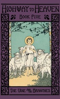 Cover: The Vine and the Branches - St. Augustine Academy Press