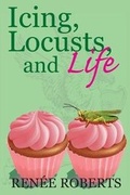 Cover: Icing, Locusts, and Life - JLB Creatives Publishing