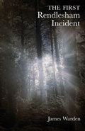 Cover: The First Rendlesham Incident - Grosvenor House Publishing Ltd