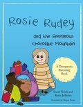 Cover: Rosie Rudey and the Enormous Chocolate Mountain - Jessica Kingsley Publishers