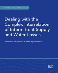 Enlarge image Cover: Dealing with the Complex Interrelation of Intermittent Supply and Water Losses - IWA Publishing