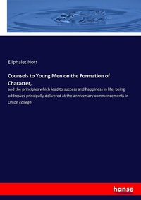 Enlarge image Cover: Counsels to Young Men on the Formation of Character, - Hansebooks