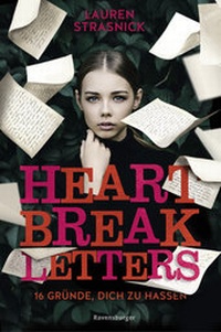 Abbildung von: Heartbreak Letters. 16 Gründe, dich zu hassen - Ravensburger