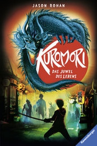 Enlarge image Cover: Kuromori, Band 3: Das Juwel des Lebens - Ravensburger