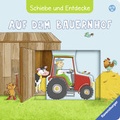 Cover: Schiebe und Entdecke: Auf dem Bauernhof - Ravensburger