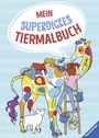 Cover: Mein superdickes Tiermalbuch - Ravensburger