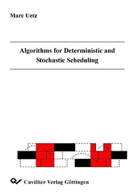 Enlarge image Cover: Algorithms for Deterministic and Stochastic Scheduling - Cuvillier Verlag eBooks