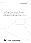Cover: Vom Paragraf zum Hypertext - Strategien der globalen Textorganisation in Online-Hilfetexten der Softwaredokumentation - Cuvillier Verlag eBooks