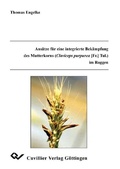 Cover: Ans&auml;tze f&uuml;r eine integrierte Bek&auml;mpfung des Mutterkorns (Claviceps purpurea [Fr.] Tul.) im Roggen - Cuvillier Verlag eBooks