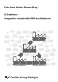 Cover: E-Business-Integration industrieller ERP-Architekturen - Cuvillier Verlag eBooks