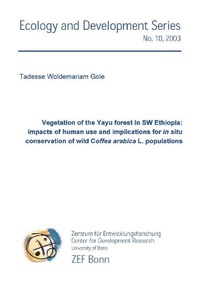 Abbildung von: Vegetation of the Yayu forest in SW Ethiopia: impacts of human use and implicatiions for in situ conservation of wild Coffea arabica L. Populations - Cuvillier Verlag