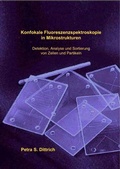 Cover: Konfokale Floureszenzspektroskopie in Mikrostrukturen: Detektion, Analyse und Sortierung von Zellen und Partikeln - Cuvillier Verlag eBooks