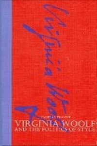 Enlarge image Cover: Virginia Woolf and the Politics of Style - State University of New York Press