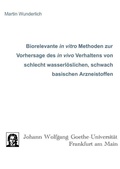 Cover: Biorelevante in vitro Methoden zur Vorhersage des in vivo Verhaltens von schlecht wasserl&ouml;slichen, schwach basischen Arzneistoffen - Cuvillier Verlag eBooks