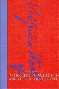 Enlarge image Cover: Virginia Woolf and the Politics of Style - State University of New York Press